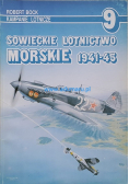 Kampanie lotnicze 9 Sowieckie lotnictwo morskie 1941 1945 plus autograf
