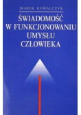 Świadomość w funkcjonowaniu umysłu człowieka