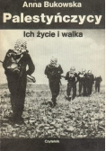 Palestyńczycy Ich życie i walka plus autograf Bukowskiej