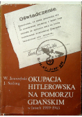 Okupacja Hitlerowska na Pomorzu Gdańdkim