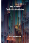 Two years in the French West Indies