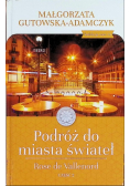 Podróż do miasta świateł Rose de Vallenrod Część 2