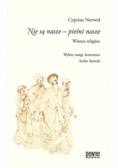 Nie są nasze pieśni nasze Wiersze religijne