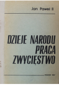Dzieje narodu praca zwycięstwo