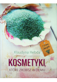 Kosmetyki które zrobisz w domu