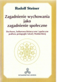 Zagadnienie wychowania jako zagadnienie społeczne