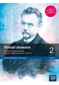Ponad słowami  Część 2 Podręcznik do języka polskiego dla liceum ogólnokształcącego i technikum Zakres podstawowy i rozszerzony