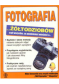 Fotografia dla żółtodziobów czyli wszystko co powinieneś wiedzieć o