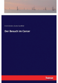 Der Besuch im Carcer