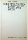 Dzieje budownictwa i architektury na ziemiach Polski Tom I