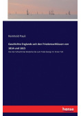 Geschichte Englands seit den Friedensschlüssen von 1814 und 1815