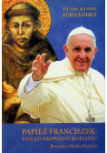 Papież Franciszek: dokąd prowadzi Kościół?