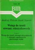 Wstęp do teorii równań różniczkowych Część I