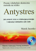 Antystres Jak zmienić stres w relaksującą energię i odprężyć dokładnie całe ciało Plus CD