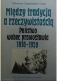 Między tradycją a rzeczywistością Państwo wobec prawosławia 1918 - 1939