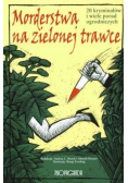 Morderstwa na zielonej trawce