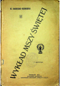 Wykład Mszy Świętej, 1914r.