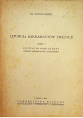 Liturgia sakramentów świętych część 1 i 2