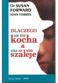 Dlaczego on nie kocha a ona za nim szaleje