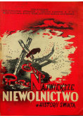 Największe niewolnictwo w historii świata 1943 r.