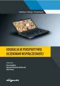 Edukacja w perspektywie oczekiwań współczesności