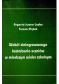 Wokół zintegrowanego kształcenia uczniów w młodszym wieku szkolnym