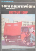 Sam naprawiam samochód Zastava 1100P