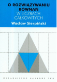 O rozwiązywaniu równań w liczbach całkowitych