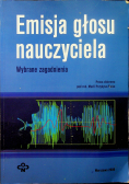 Emisja głosu nauczyciela Wybrane zagadnienia