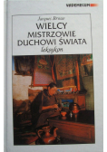 Wielcy mistrzowie duchowi świata