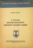O stylach architektonicznych zabytków Dolnego Śląska