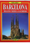 Barcelona Miasto i dzieła Gaudiego