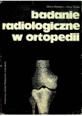 Badania radiologiczne w ortopedii