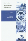 W najdroższej Holandyjej