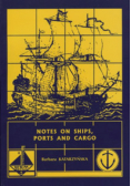Notes on Ships, Ports and Cargo