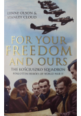 For Your Freedom and Ours