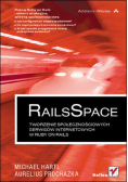 RailsSpace Tworzenie społecznościowych serwisów internetowych w ruby on rails