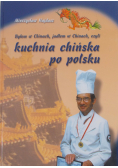 Kuchnia chińska po polsku Dedykacja autora