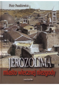 Jerozolima miasto wiecznej niezgody