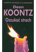 Oszukać strach