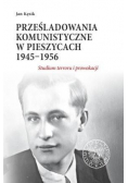 Prześladowania komunistyczne w Pieszycach