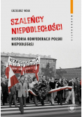 Szaleńcy niepodległości