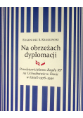 Na obrzeżach dyplomacji