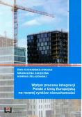Wpływ procesu integracji Polski z Unią Europejską na rozwój rynków nieruchomości