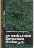 Po wschodnich Karpatach fliszowych + mapy