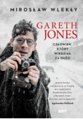 Gareth Jones Człowiek który wiedział za dużo