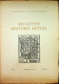 Biuletyn Historii Sztuki Nr 3/4 rok XV