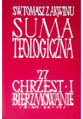 Suma teologiczna Tom 27 Chrzest i bierzmowanie