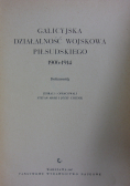 Galicyjska działalność wojskowa Piłsudskiego 1906 - 1914