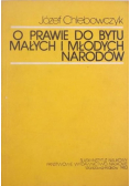 O prawie do bytu małych i młodych narodów